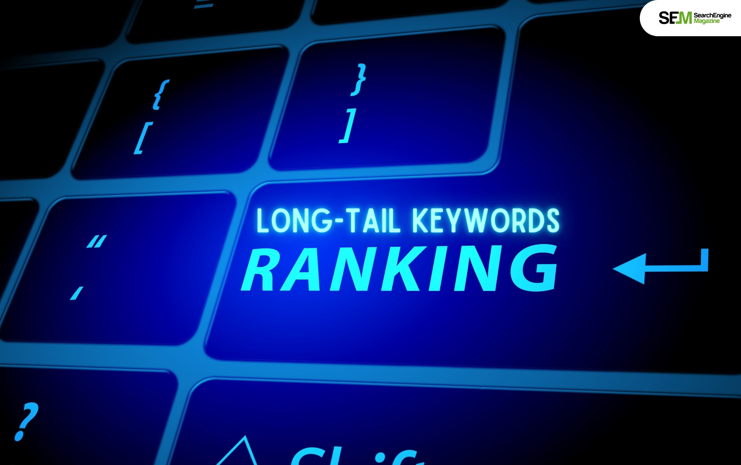 How To Use Long-Tail Keywords For The Best Results
