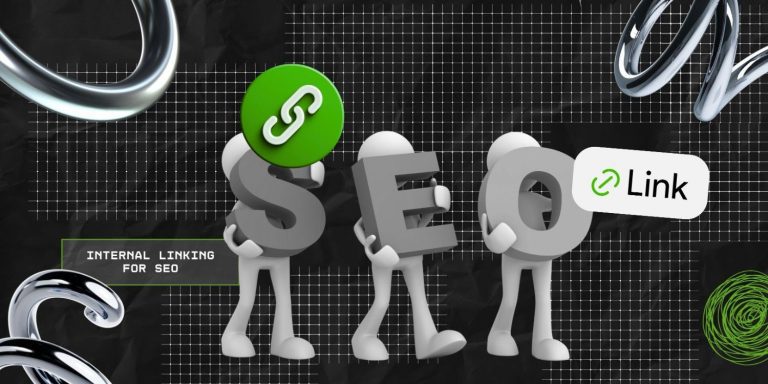 Internal Linking For SEO: Why And How To Build Internal Links? 