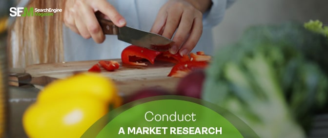 Conduct a Market Research