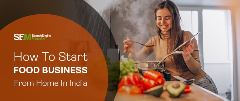 how to start food business from home in india