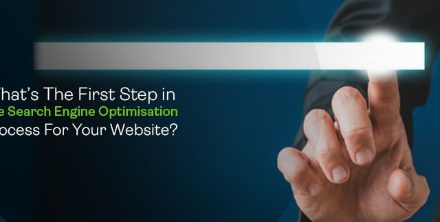 What Is the First Step in The Search Engine Optimization Process for Your Website?