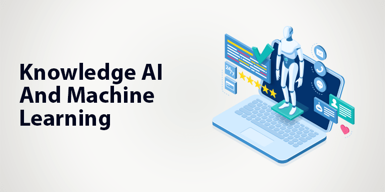 Knowledge AI And Machine Learning