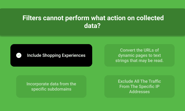 Filters Cannot Perform What Action On Collected Data