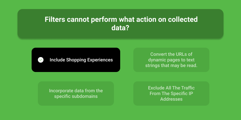 Filters Cannot Perform What Action On Collected Data