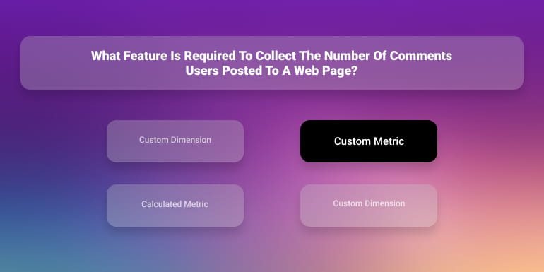 What feature is required to collect the number of comments users posted to a web page