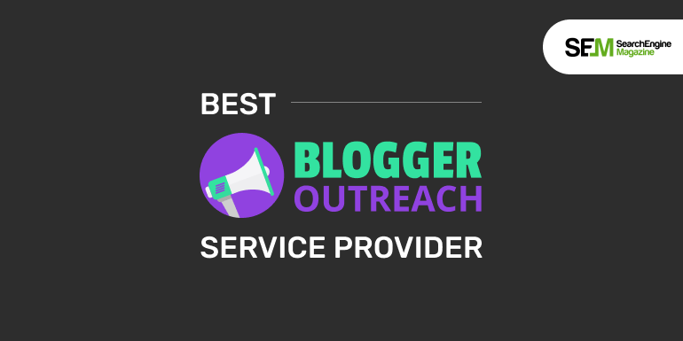 Best Blogger Outreach Service Provider