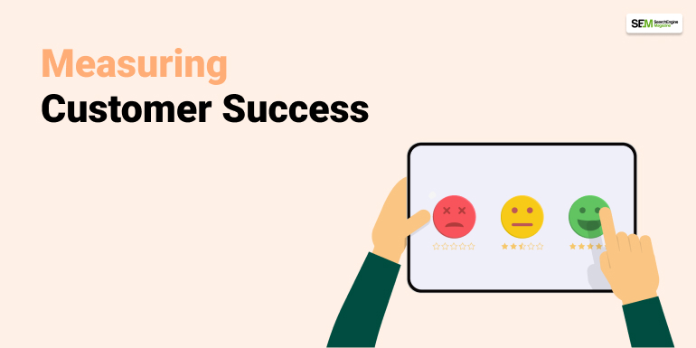 Measuring Customer Success 