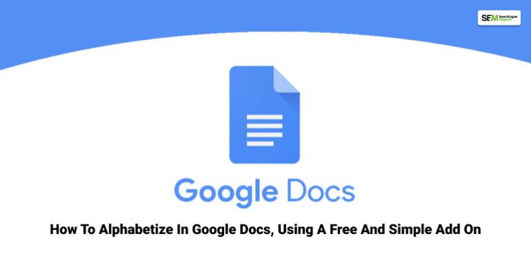 How To Alphabetize In Google Docs, Using A Free And Simple Add On