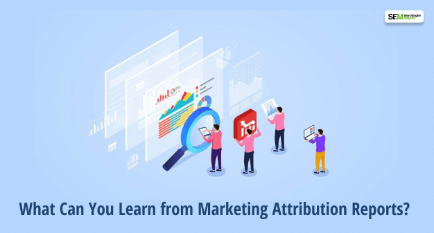 what can you learn from attribution reports