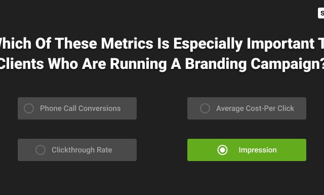 which of these metrics is especially important to clients who are running a branding campaign