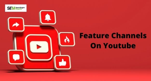 Feature Channels On YouTube