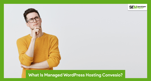 What Is Managed WordPress Hosting Convesio