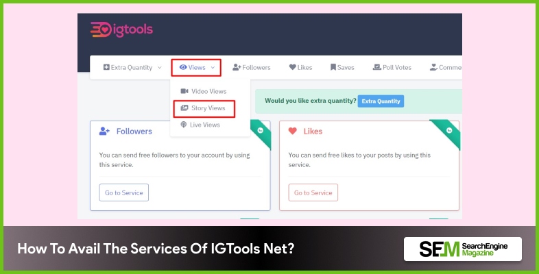 How To Avail The Services Of IGTools Net
