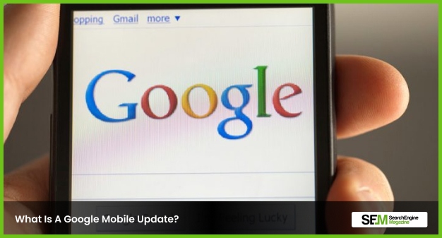 What Is A Google Mobile Update