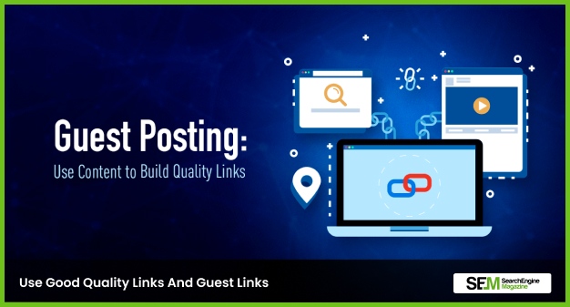 Use Good Quality Links And Guest Links