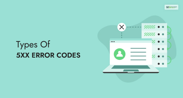 Types Of 5xx Error Codes