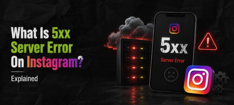 What Is 5xx Server Error On Instagram? Explained