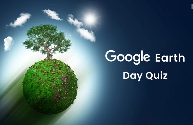 google earth day quiz