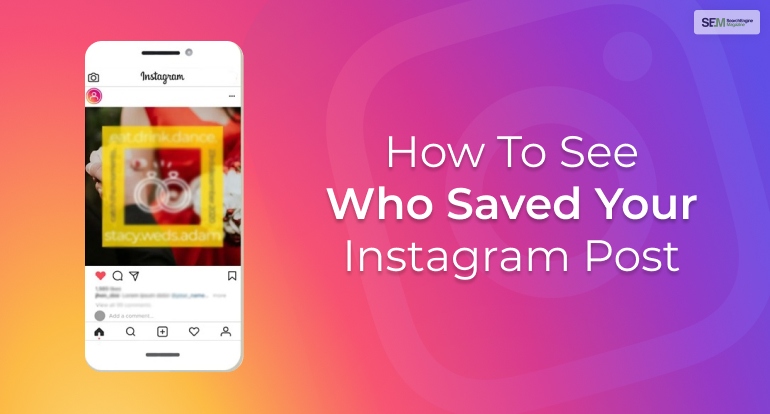 how to see who saved your Instagram post