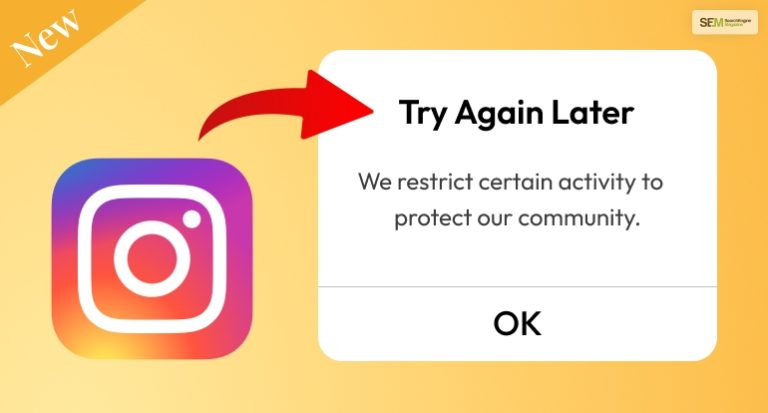 How To Fix ”We Restrict Certain Activity To Protect Our Community” Error On Instagram?