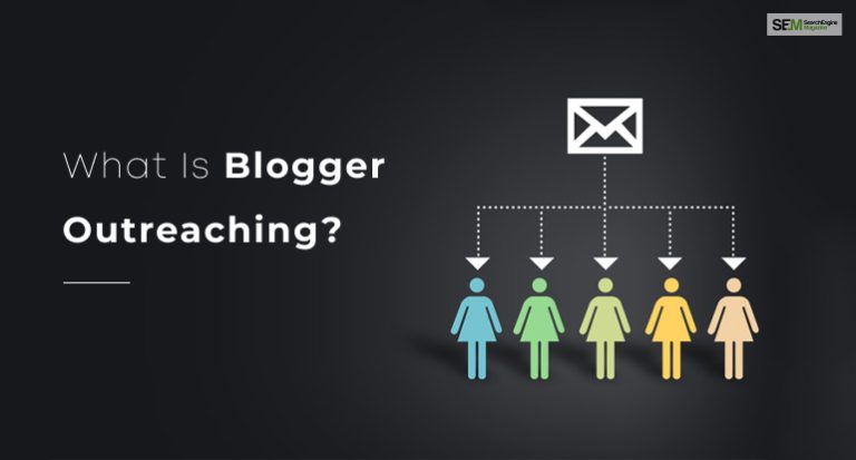 What Is Blogger Outreaching?