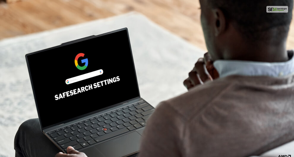 What is Google SafeSearch