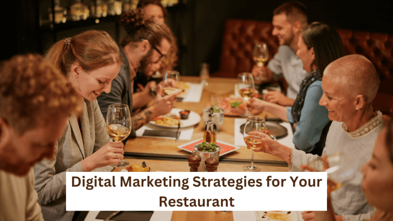 6 Digital Marketing Strategies for Your Restaurant in 2024