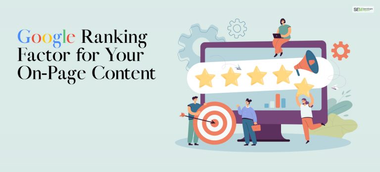 Top 20 Google Ranking Factors for Your On-Page Content (Post March Core Update) – A Guide for Content Writers