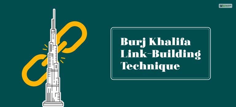 Burj Khalifa Link-Building Tactic: Making Backlinking Easier