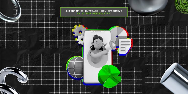 Infographic Outreach: How Effective Is It For Visibility? 