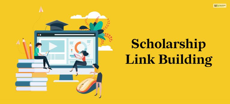 Scholarship Link Building: Steps To Nail This SEO Technique