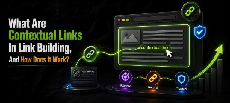 What Are Contextual Links In Link Building, And How Does It Work?