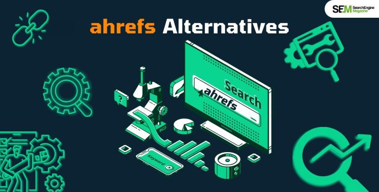 You Can Try Out These Best Ahrefs Alternatives!