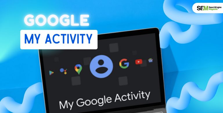 Google My Activity: How To Access This Feature And Manage Your Activity Online?