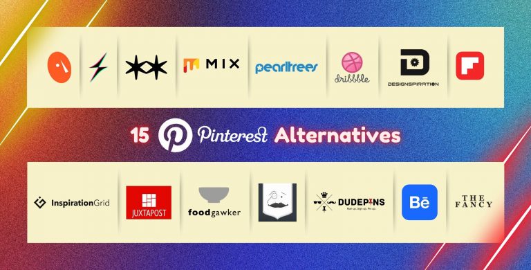 15 Pinterest Alternatives You Need To Check Out Right Now!