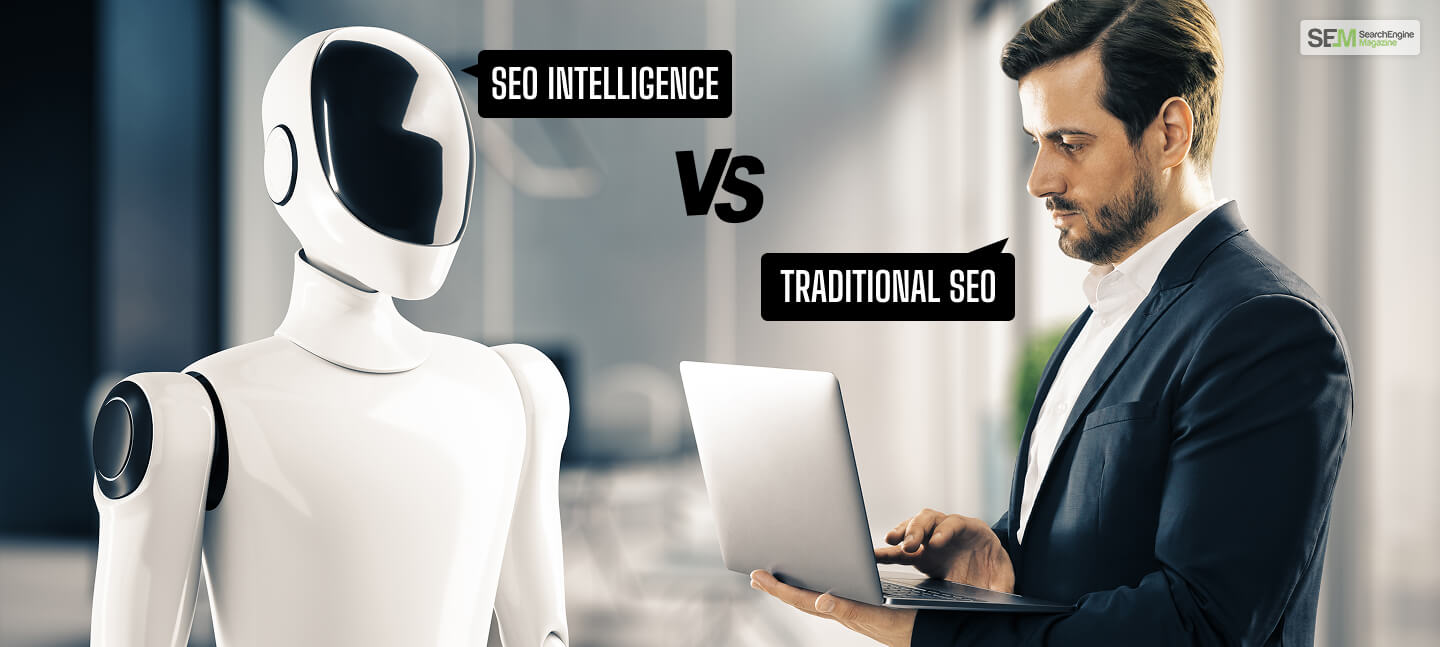 SEO Intelligence vs Traditional SEO