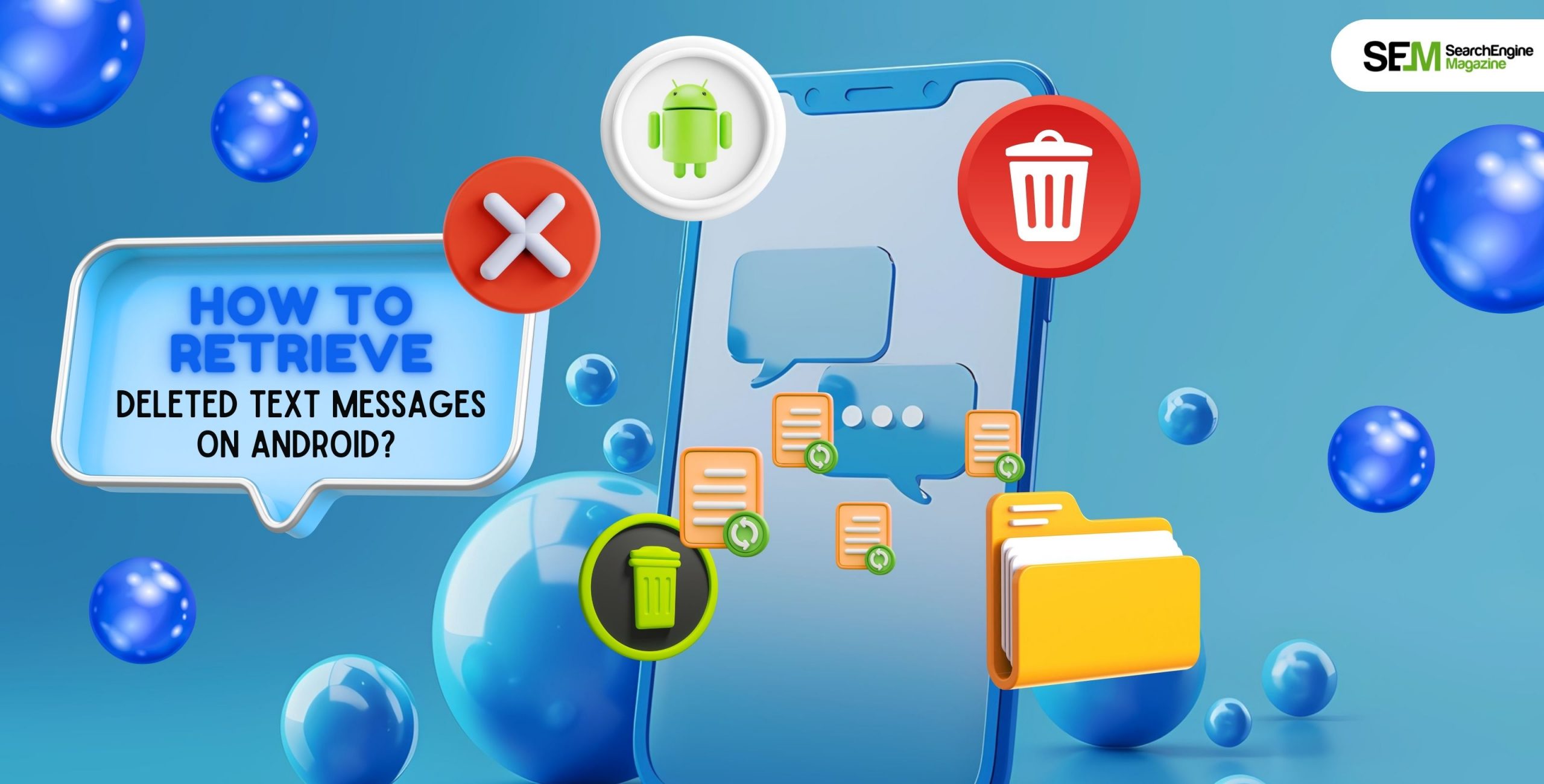 How to retrieve deleted text messages on Android
