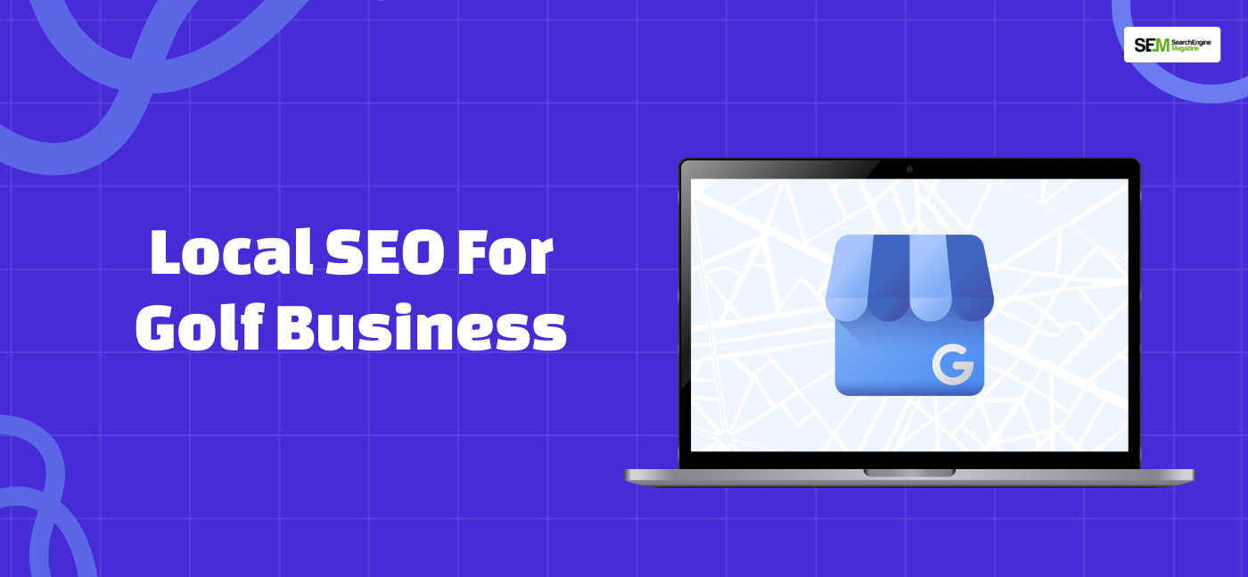 Local SEO For Golf Business