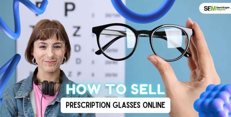 How To Sell Prescription Glasses Online With The Help Of Seo?