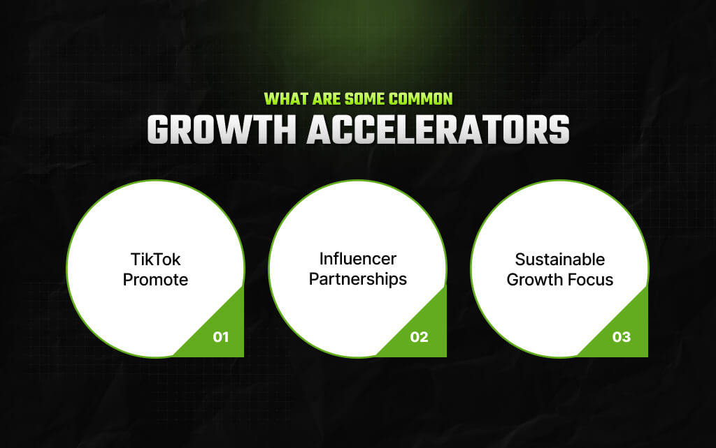 What Are Some Common Growth Accelerators