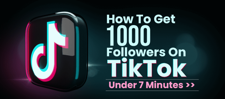 New to TikTok? 9+ Easy Ways to Reach 1K Followers Quickly (Under 7 Minutes)