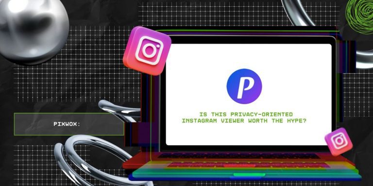 Pixwox: Is This Privacy-Oriented Instagram Viewer Worth The Hype? 