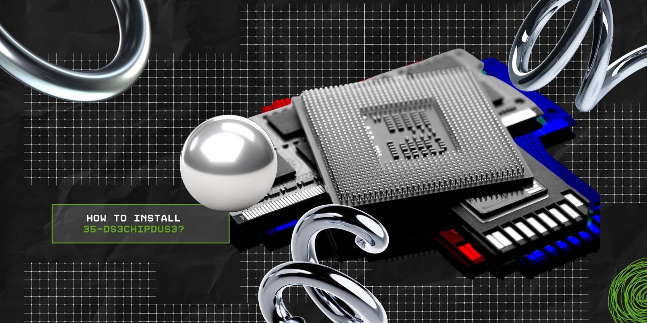 How To Install 35-ds3chipdus3