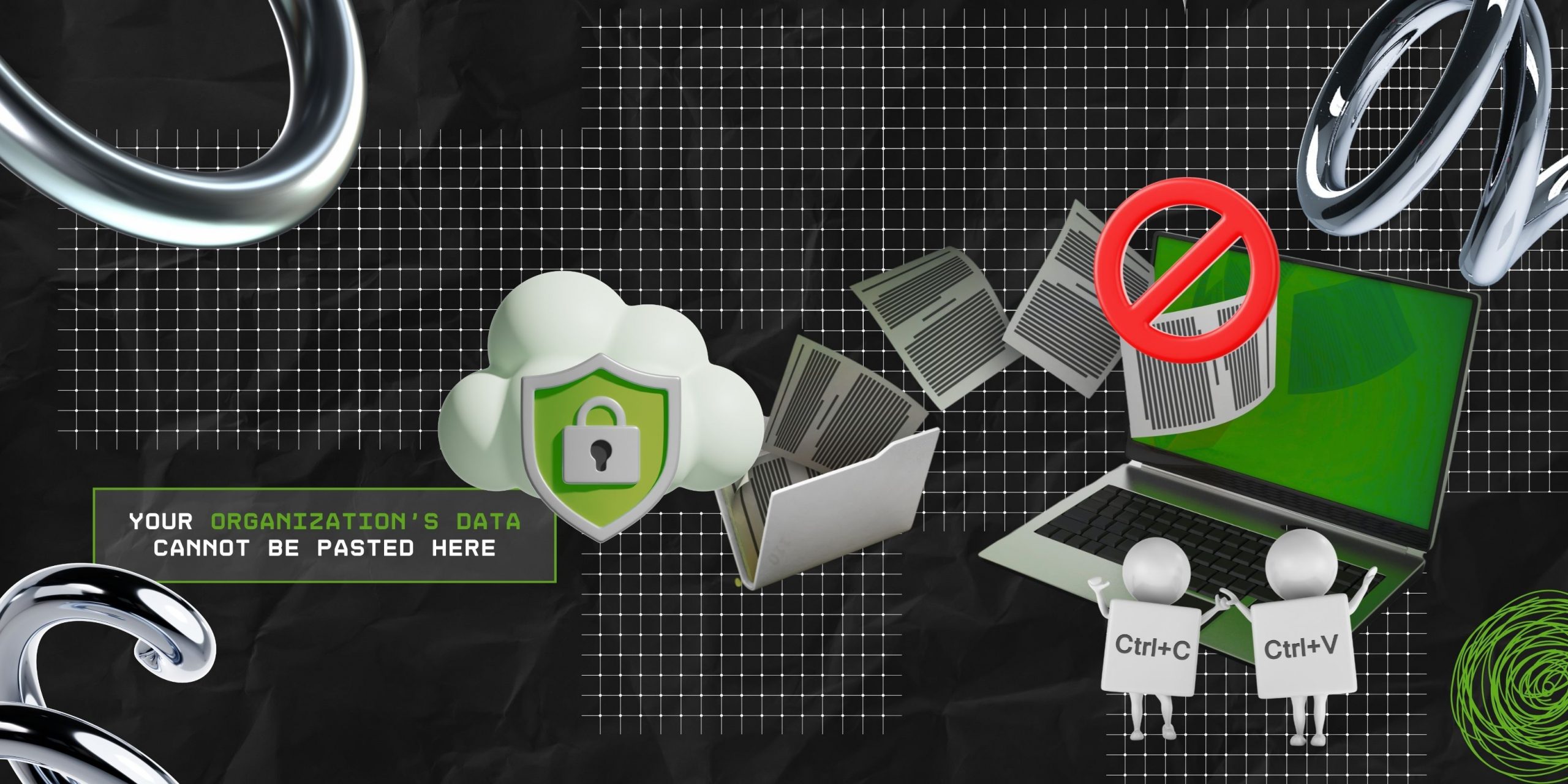 Your Organization’s Data Cannot Be Pasted Here