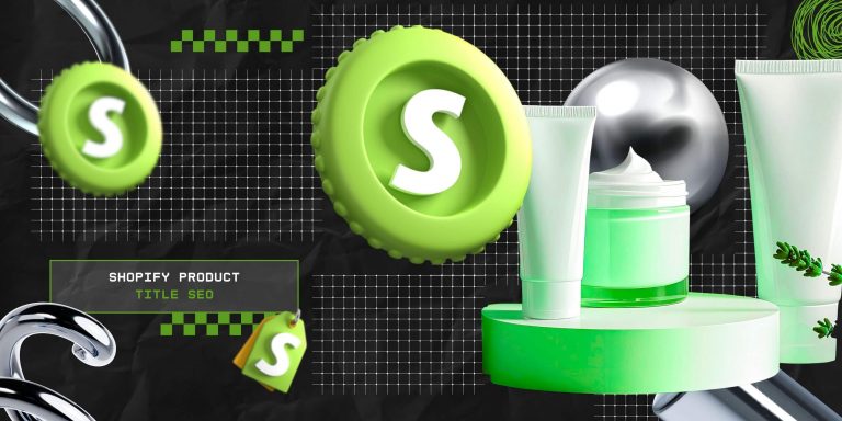 Shopify Product Title SEO: How To Improve SEO Title Tags? 