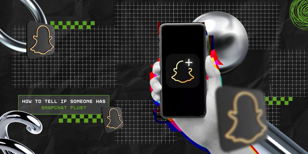 How To Tell If Someone Has Snapchat Plus