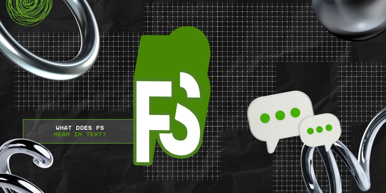 What Does FS Mean In Text