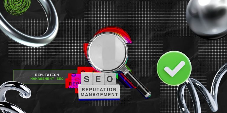 What Is Reputation Management SEO? Real-World Case Studies For Effective Understanding