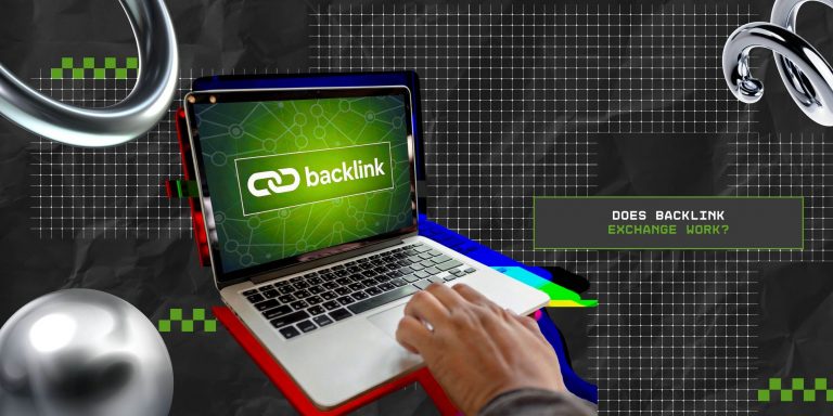Does Backlink Exchange Work? The Easiest Cheatsheet On The Internet