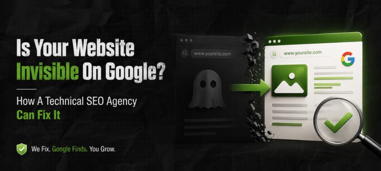 Is Your Website Invisible On Google? How A Technical SEO Agency Can Fix It
